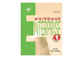 Enterprise 1 Level: Beginner, Workbook, Caietul elevului - Virginia Evans
