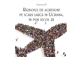 Razboiul de agresiune pe scara larga in Ucraina, in plin secol 21 - Iulian Chifu