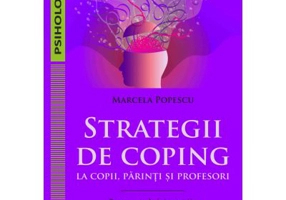 Strategii de coping la copii, parinti si profesori. Programe de interventie
