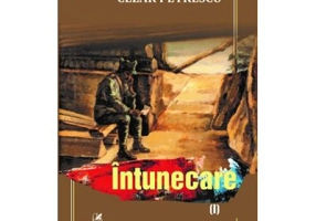 Intunecare, volumul 1 - Cezar Petrescu