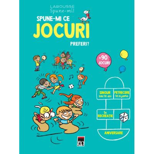 Spune-mi ce jocuri preferi - Larousse