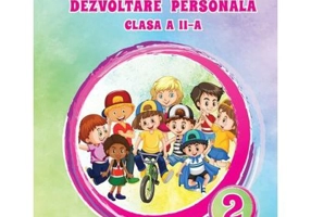 Dezvoltare personala. Manual clasa a 2-a - Adina Grigore