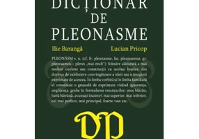 Dictionar de pleonasme - Ilie Baranga, Lucian Pricop