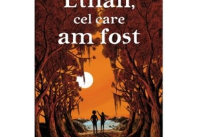 Ethan, cel care am fost