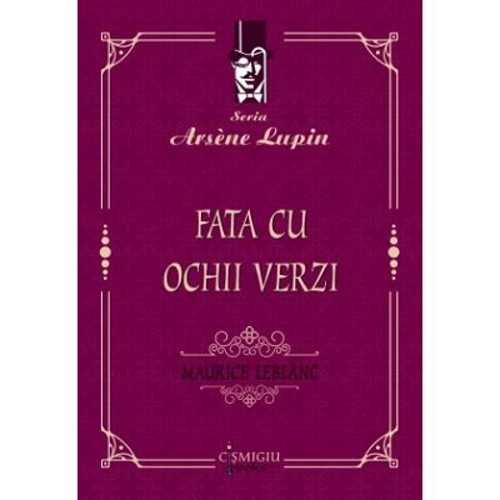 Fata cu ochii verzi - Maurice Leblanc