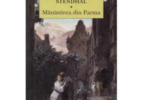 Manastirea din Parma - Stendhal