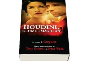 Houdini, ultimul magician - Greg Cox