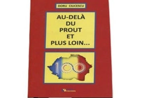 Au-dela du Prout et plus loin... - Ciucescu Doru