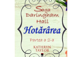 Saga Daringham Hall. Hotararea (Partea a 2-a) - Kathryn Taylor