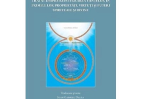Tratat despre reintegrarea fiintelor in primele lor proprietati, virtuti si puteri spirituale si divine - Martinez de Pasqually