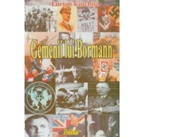 Gemenii lui Bormann - Lucian Ciuchita
