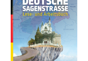 Deutsche Sagenstrasse. Lese- und Arbeitsbuch - Maria Cucu-Costeanu