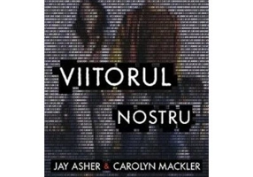  Viitorul nostru - Jay Asher