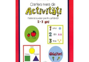 Cartea mea de activitati, 2-3 ani - Mara Neacsu