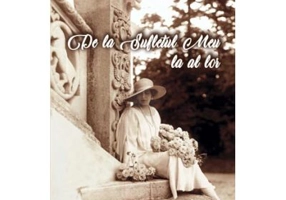 De la sufletul meu la al lor. Scrieri din razboi 1917