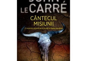 Cantecul misiunii (editie de buzunar) - John le Carre