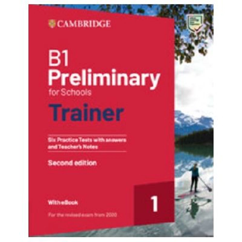 B1 Preliminary for Schools Trainer 1 with Answers with eBook 2nd. ed.