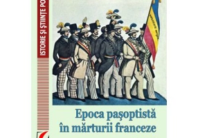 Epoca pasoptista in marturii franceze. Studii - Nicolae Isar