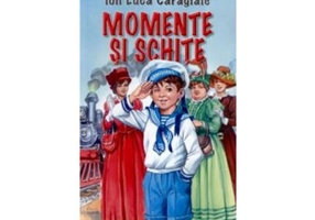 Momente si schite - I. L Caragiale