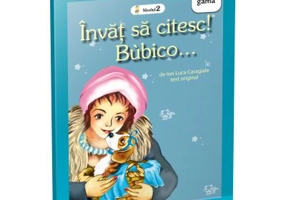 Invat sa citesc. Nivelul 2. Bubico - Ion Luca Caragiale
