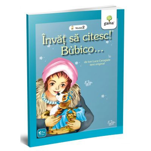Invat sa citesc. Nivelul 2. Bubico - Ion Luca Caragiale