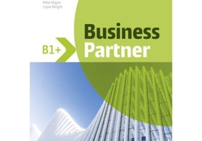 Business Partner B1+ Coursebook with Digital Resources - Iwonna Dubicka, Margaret O'Keefe, Bob Dignen, Mike Hogan, Lizzie Wright