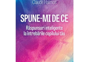 Spune-mi de ce - Claude Halmos
