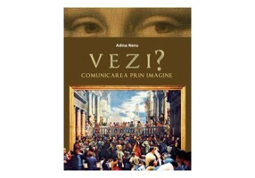 VEZI? Comunicarea prin imagine