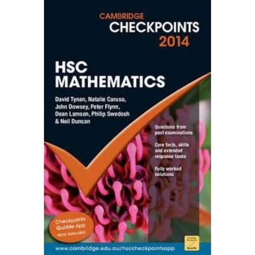 Cambridge Checkpoints HSC Mathematics 2014-16 - Neil Duncan, David Tynan, Natalie Caruso, John Dowsey, Peter Flynn, Dean Lamson, Philip Swedosh