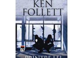 Printre lei. Reeditare - Ken Follett
