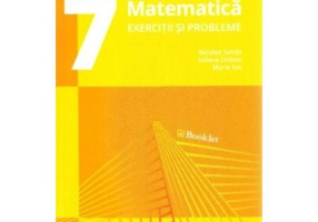 Matematica, exercitii si probleme pentru clasa a 7-a. Editia 3 - Nicolae Sanda