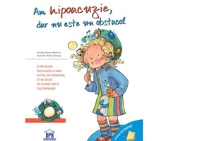 Vreau sa inteleg. Am hipoacuzie, dar nu este un obstacol - Jennifer Moore-Mallinos, Marta Fabrega