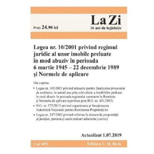 Legea nr. 10 din 2001 privind regimul juridic al unor imobile preluate in mod abuziv Act. 1. 07. 2019