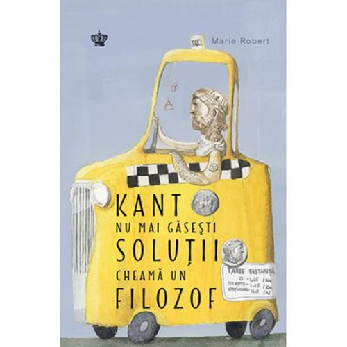 Kant nu mai gasesti solutii, cheama un filozof. Colectia savoir-vivre