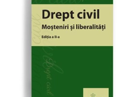 Drept civil. Mosteniri si liberalitati. Editia a 2-a - Ioan Popa