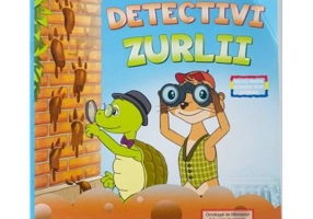 Doi detectivi zurlii Activitati integrate pentru clasa a 2-a