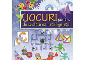 Jocuri pentru dezvoltarea inteligentei - Florentina Hahaianu