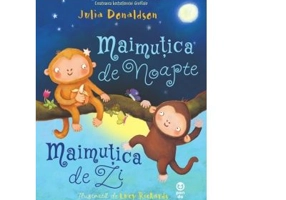 Maimutica de Noapte, Maimutica de Zi - Julia Donaldson