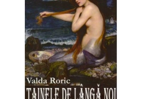 Tainele de langa noi