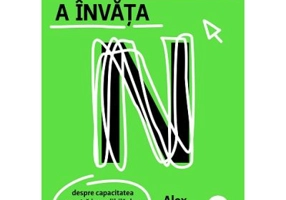 Nascuti pentru a invata. Despre capacitatea noastra incredibila de a invata si modul in care o putem folosi
