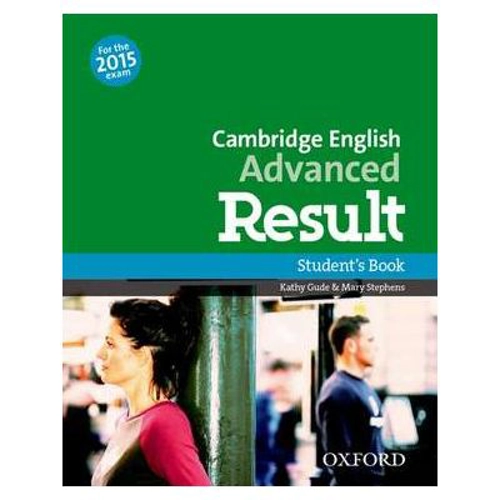 Cambridge English: Advanced Result: Student's Book: Fully updated for the revised 2015 exam