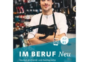 Im Beruf NEU A2+-B1 Kursbuch