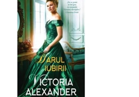 Darul iubirii - Victoria Alexander