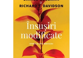 Insusiri modificate. Stiinta si arta meditatiei - Daniel Goleman