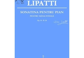 Sonatina pentru pian pentru mana stanga - Dinu Lipatti