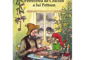 Petrecerea de Craciun a lui Pettson - Sven Nordqvist