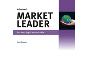 Advanced Market Leader: Business English Practice File. Book & CD - John Rogers