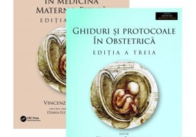 Ghiduri si Protocoale in Medicina Materno-Fetala si Obstetrica. Set 2 Volume. Colectia Medicina Materno-Fetala