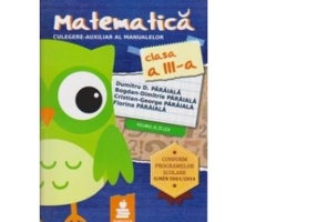 Matematica, auxiliar clasa a 3a, semestrul 2 - Cristian-George Paraiala