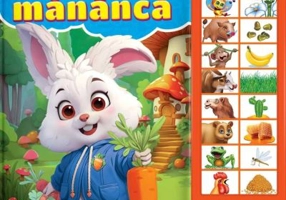 Carte cu sunete. Cine ce mananca